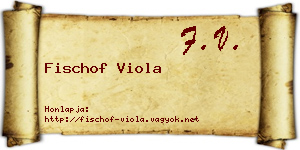 Fischof Viola névjegykártya